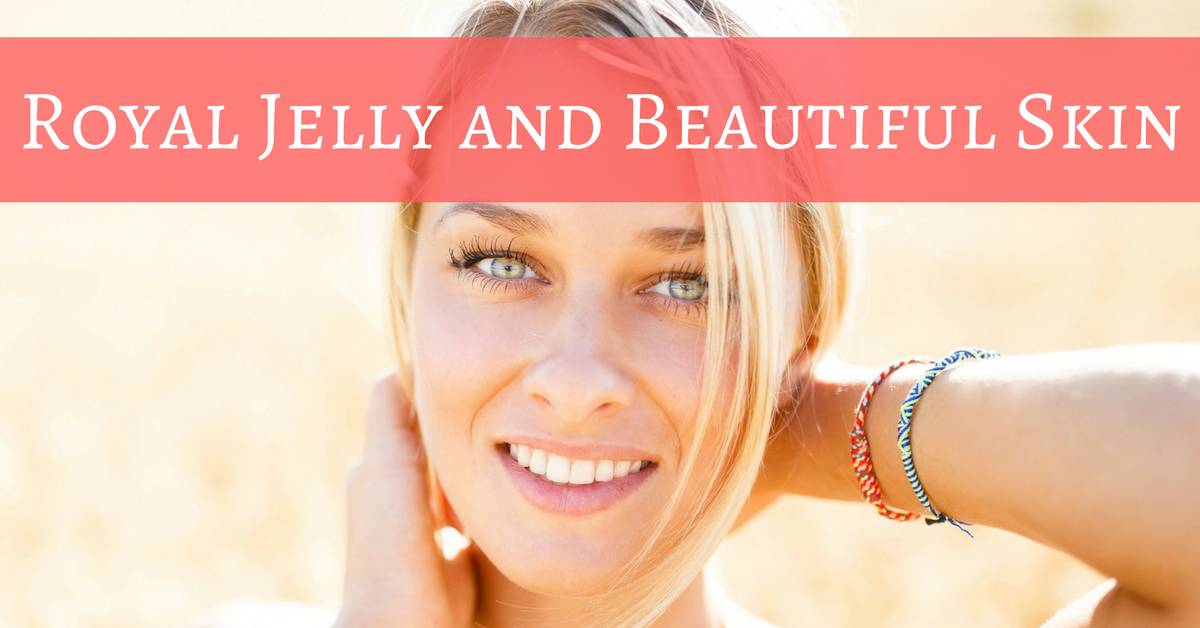 Royal Jelly for Skin Health | Royal Jelly for Acne - Bee Buzz Royal Jelly for Skin Health | Royal Jelly for Acne - Bee Buzz